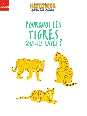 cover image of Pourquoi les tigres sont-ils rayés ?